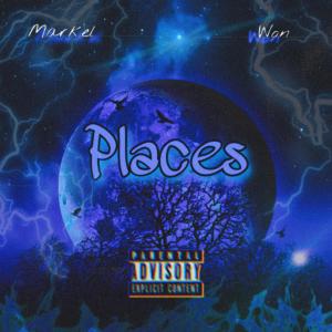 Markel的專輯Places (feat. Won) (Explicit)