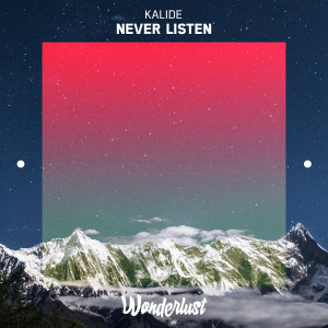 Kalide的專輯Never Listen
