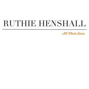 收聽Ruthie Henshall的All That Jazz歌詞歌曲