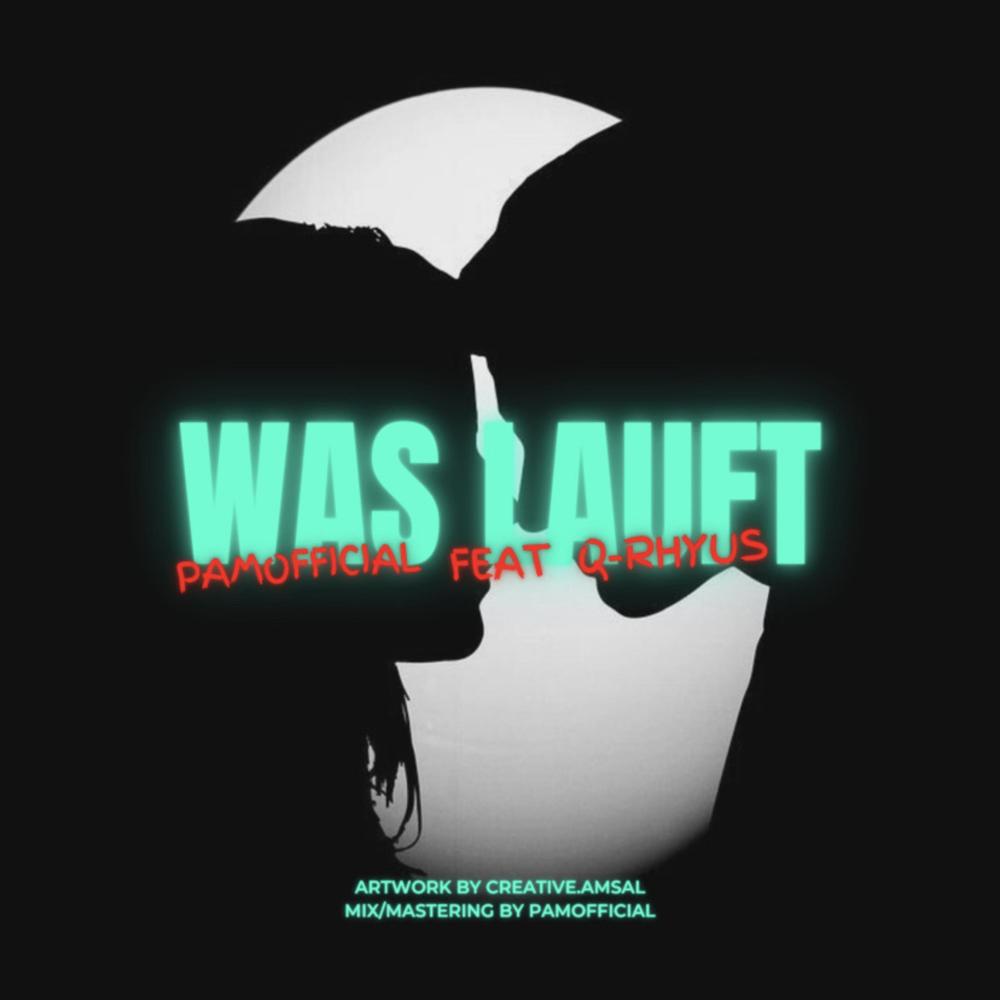 Was lauft (feat. Q-Rhyus) (Explicit)