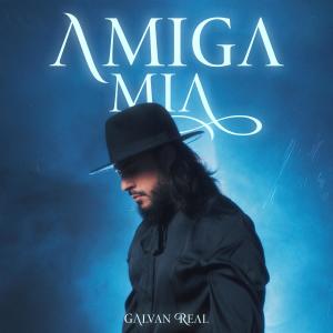 Album Amiga Mia from Galvan Real
