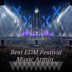 Dengarkan lagu Best EDM Festival nyanyian EDM Festival dengan lirik