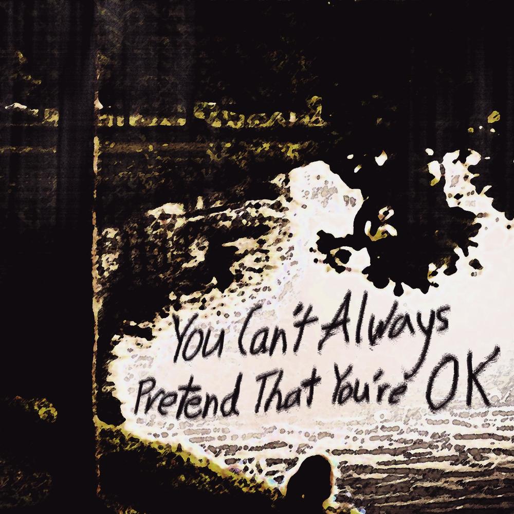 You can't always pretend that you're okay (Sped up Version) (Explicit)