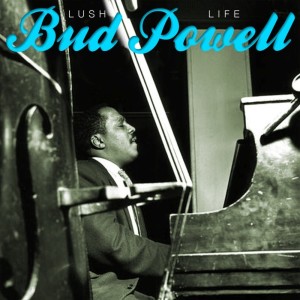 ดาวน์โหลดและฟังเพลง Lush Life พร้อมเนื้อเพลงจาก Bud Powell