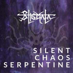 Album Silent Chaos Serpetine (Anniversary Edition) from STIGMATA