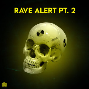 ดาวน์โหลดและฟังเพลง Rave Alert, Pt. 2 (Extended Mix) พร้อมเนื้อเพลงจาก Enigmix