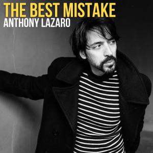 Album The Best Mistake from Anthony Lazaro