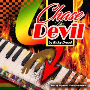 收聽Ricky Dread的Chase The Devil Dub (Dub)歌詞歌曲