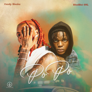 Candy Bleakz的專輯Popo (feat. Bhadboi OML) [Explicit]