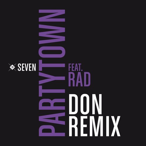 Partytown (feat. RAD) [DoN Remix] (DoN Remix)