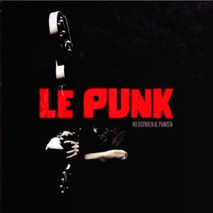 อัลบัม No Disparen Al Pianista ศิลปิน Le Punk