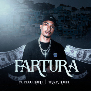 ดาวน์โหลดและฟังเพลง Fartura (Explicit) พร้อมเนื้อเพลงจาก Track Room