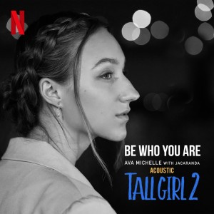 Ava Michelle的专辑Be Who You Are - Acoustic