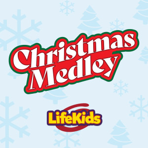 收听LifeKids的Christmas Every Day歌词歌曲