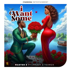 Listen to I Want Some song with lyrics from Master S