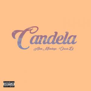 收聽OscarDjMty的Candela (Explicit)歌詞歌曲