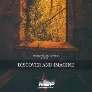 收聽Rodrigo Stadt的Discover And Imagine 2.0 (feat. KIMI)歌詞歌曲