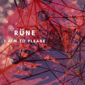 Album I Aim To Please (Paper Planes) (feat. King of the Sea) oleh Rune