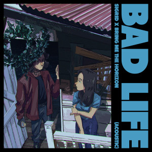 Sigrid的專輯Bad Life (acoustic)