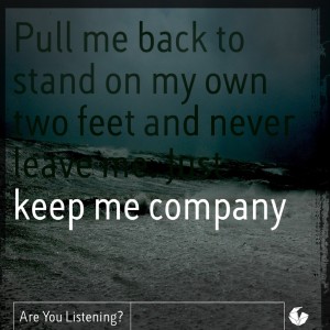 Are You Listening?的專輯Keep Me Company