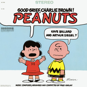 อัลบัม Good Grief, Charlie Brown! Peanuts ศิลปิน Kaye Ballard