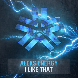 Aleks Energy的專輯I Like That