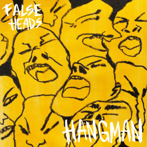 Album Hangman (The Fan Mixes) from False Heads