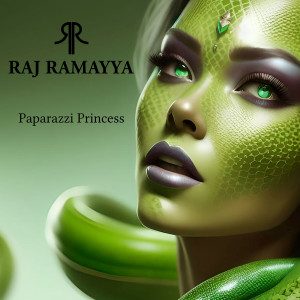 Raj Ramayya的專輯Paparazzi Princess