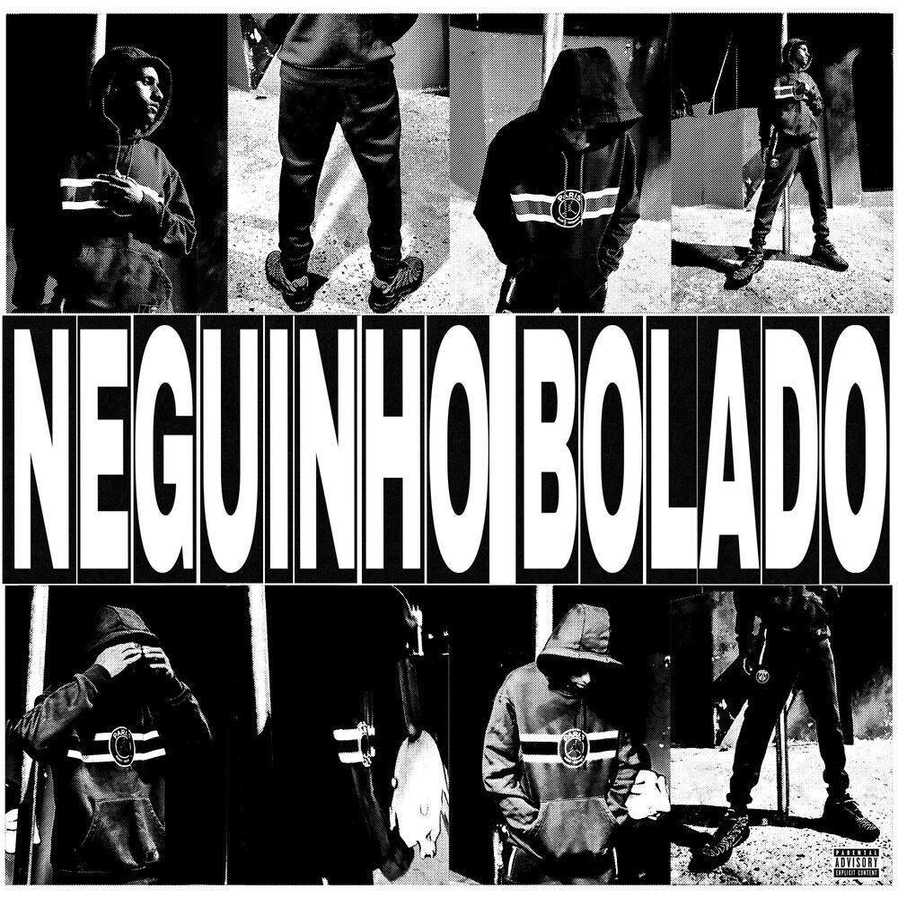 Neguinho Bolado (Explicit)