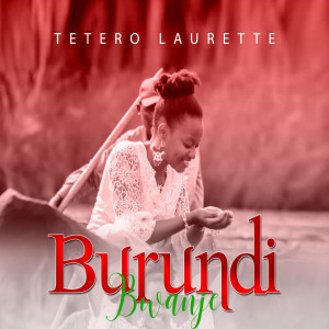 Album Uburundi Bwanje from Tetero Laurette