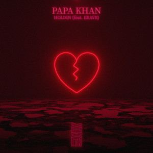 Dengarkan Holdin lagu dari Papa Khan dengan lirik