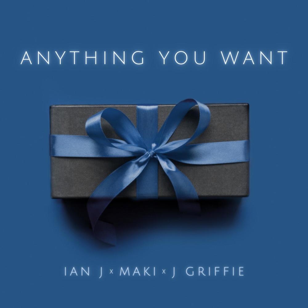 Anything You Want (feat. Ian J & J. Griffie) (Explicit)