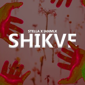 STELLA的专辑Shikve (feat. IANMLK)