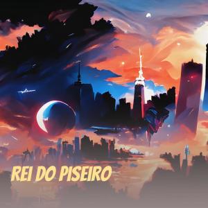 Listen to Rei do Piseiro song with lyrics from Ajotta77