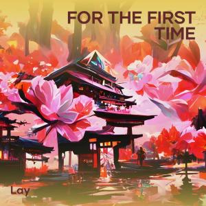 Lay的專輯For the First Time