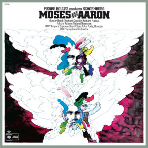 收聽Pierre Boulez的Moses und Aron, Act I: Scene IV - "Ein Wunder erfüllt uns mit Schrecken"歌詞歌曲