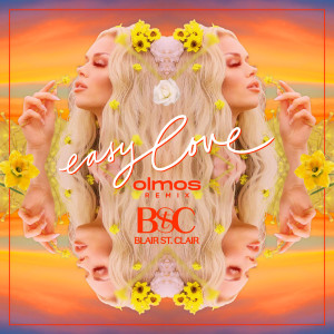 ดาวน์โหลดและฟังเพลง Easy Love (Olmos Remix) พร้อมเนื้อเพลงจาก Blair St. Clair