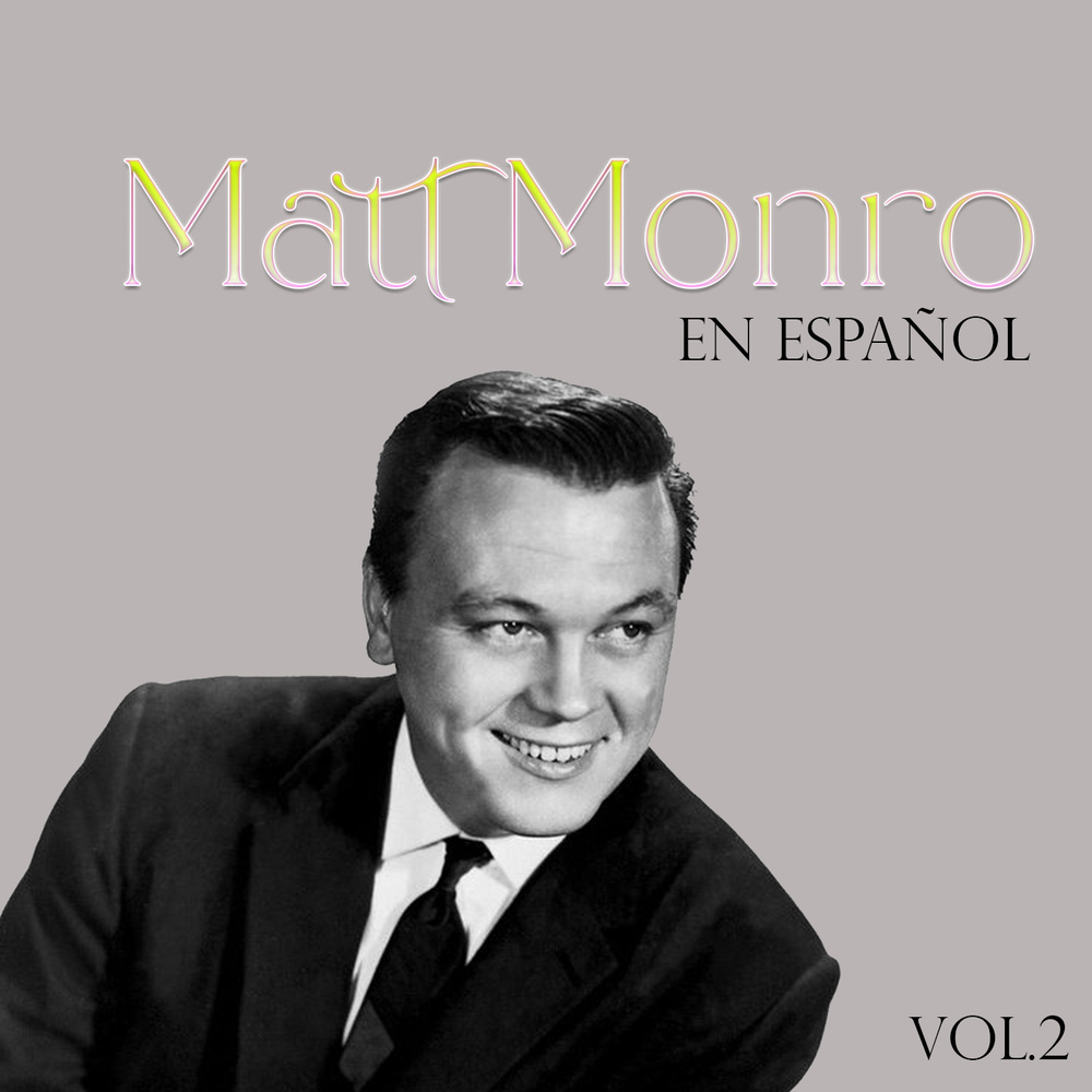 Matt Monroe En Español, Vol. 2