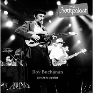 Album Live At Rockpalast oleh Roy Buchanan