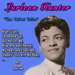 Dengarkan lagu Blue & Sentimental nyanyian Lurlean Hunter dengan lirik