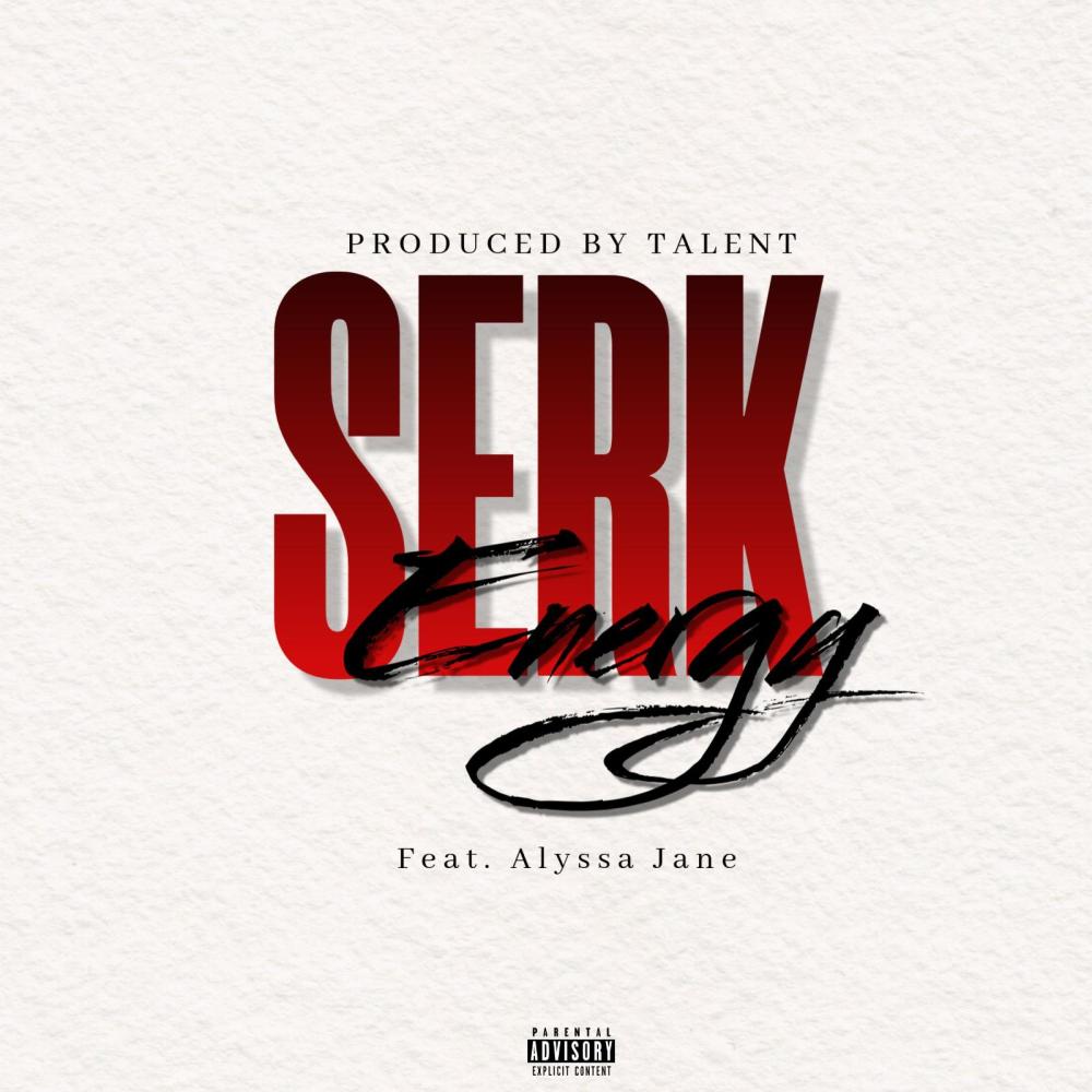 ENERGY (feat. ALYSSA JANE) (PROD. BY TALENT) (Explicit)