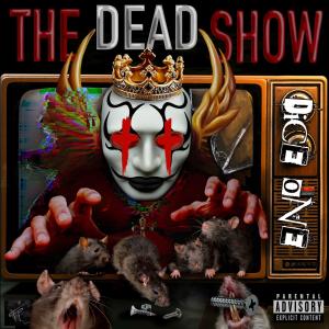 DICE ONE的專輯THE DEAD SHOW (Explicit)
