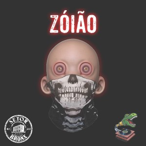 Listen to Zóião (Explicit) song with lyrics from Setor Bronx