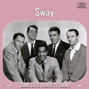 Sammy Davis的專輯Sway (Gang Guys Tribute TV Show)