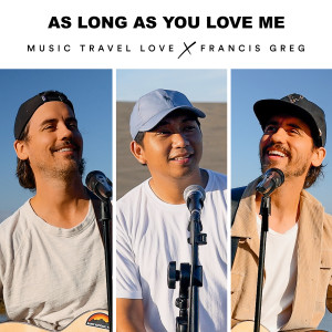 As Long as You Love Me dari Music Travel Love