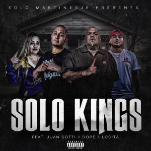 Locita的專輯Solo Kings (feat. Locita, Juan Gotti & Dope) [Explicit]