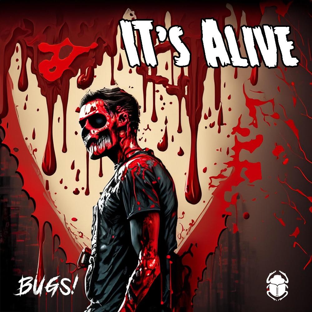 It's Alive