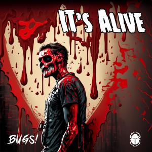 ดาวน์โหลดและฟังเพลง It's Alive พร้อมเนื้อเพลงจาก BUGS!