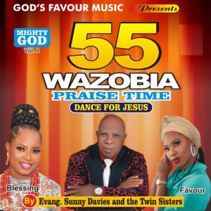 Twin Sisters的專輯55 Wazobia Praise Time, Vol.1