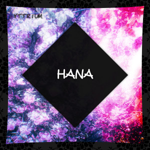 Yttrium的專輯Hana